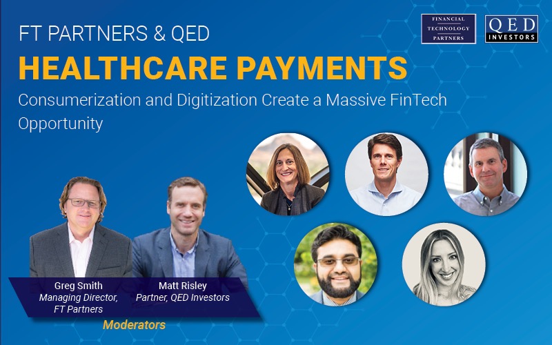 Healthcare Payments - Consumerization and Digitization Create a Massive FinTech Opportunity