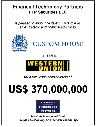 FT Partners Advises on US$370,000,000 Cash Sale of Custom House