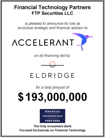FT Partners Advises Accelerant on its $193 million Financing