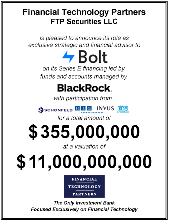 FT Partners Advises Bolt on its $355 million Series E1 Financing at a Valuation of $11 billion