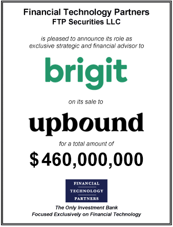 FT Partners Served as Financial Advisor to Brigit on its $460,000,000 Sale to Upbound