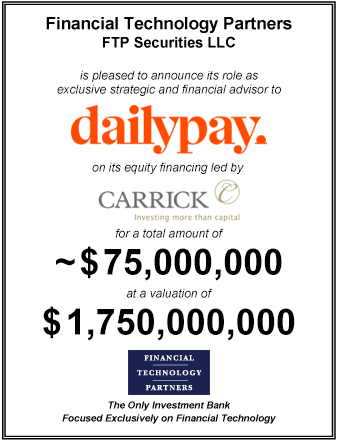 FT Partners Advises DailyPay on its ~$75,000,000 Equity Financing