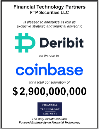 FT Partners Served as Financial Advisor to Deribit on its $2,900,000,000 Sale to Coinbase