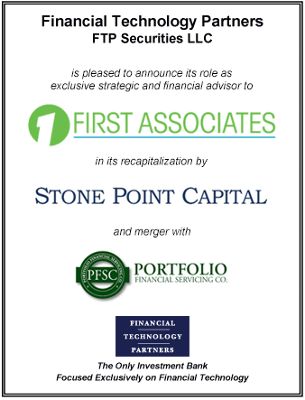 FT Partners Advises First Associates on its Recapitalization with Stone Point and Merger with Portfolio Financial Servicing Company
