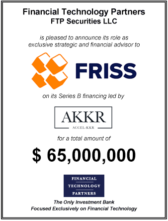 FT Partners Advises FRISS on its $65,000,000 Series B Financing Led by Accel-KKR
