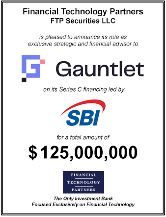 FT Partners Served as Financial Advisor to Gauntlet on its $125,000,000 Series C Financing