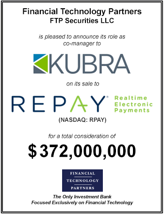 FT Partners Served as Financial Advisor to KUBRA on its $372,000,000 Sale to REPAY