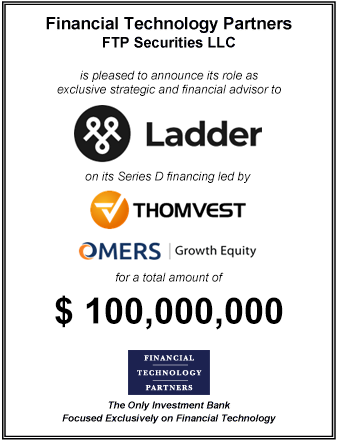 FT Partners Advises Ladder on its $100,000,000 Series D Financing