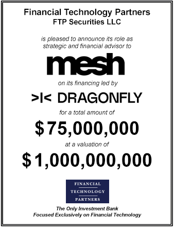 FT Partners Served as Financial Advisor to Mesh on its $75,000,000 Series C Financing