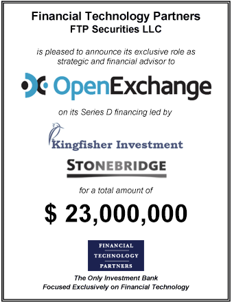 FT Partners Advises OpenExchange on its $23,000,000 Series D Financing