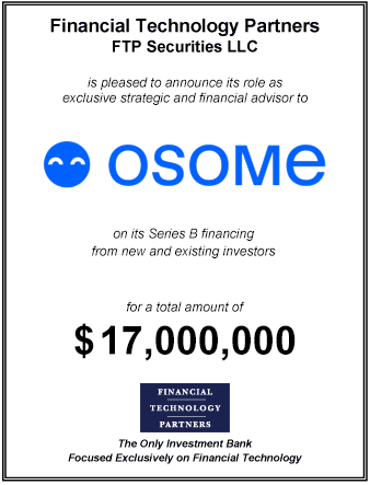FT Partners Advises Osome on its $17,000,000 Series B Financing