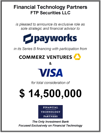 FT Partners Advises Payworks on its $15 million Series B Financing
