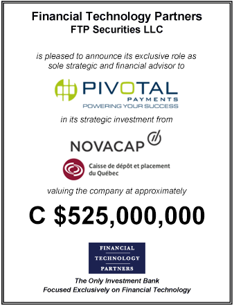 FT Partners Advises Pivotal Payments on its Strategic Investment from Novacap and CDPQ