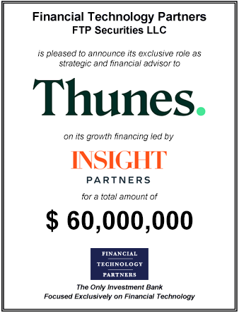 FT Partners Advises Thunes on its $60,000,000 Growth Financing