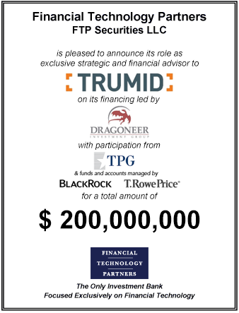 FT Partners Advises Trumid on its $200,000,000 Financing Led by Dragoneer