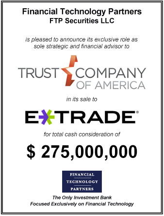 FT Partners Advises TCA on its $275,000,000 Sale to E*TRADE