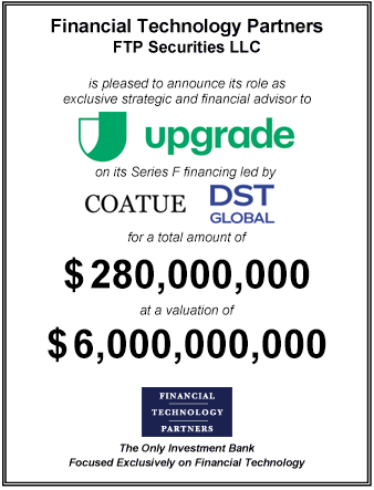 FT Partners Advises Upgrade on its $280,000,000 Series F Financing