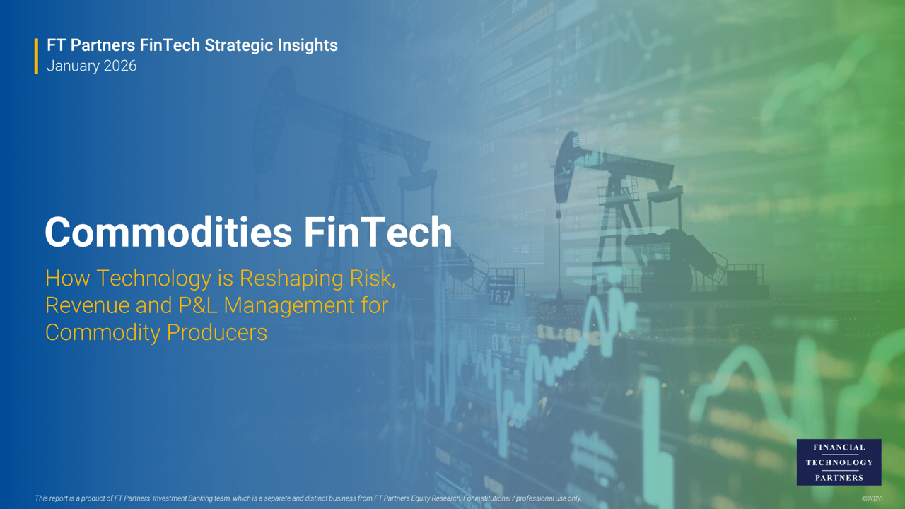 Commodities FinTech: How Technology is Reshaping Risk, Revenue and P&L Management for Commodity Producers